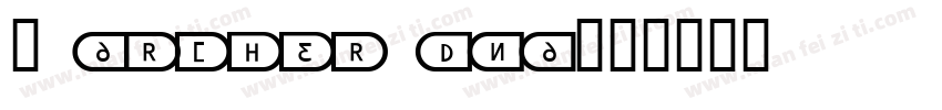 1 Archer DNA字体转换